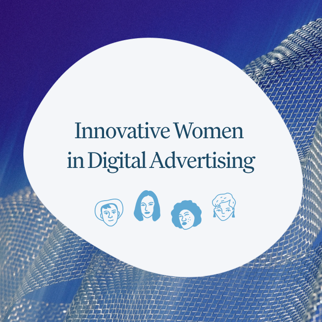 Innovative Women in Digital Advertising